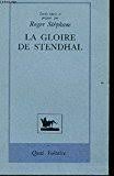 Roger Stéphane. La gloire de Stendhal (recueil de textes sur Stendhal). Quai voltaire, 1987.