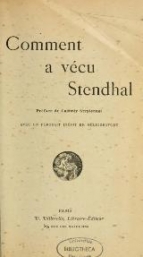 Auguste Cordier. Comment a vécu Stendhal.
