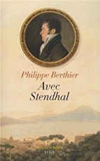 Philippe Berthier. Avec Stendhal